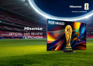 Hisense RGB MiniLED hỗ trợ vận hành hệ thống VAR của FIFA World Cup 2026™ tại Trung tâm Phát sóng Quốc tế (IBC)